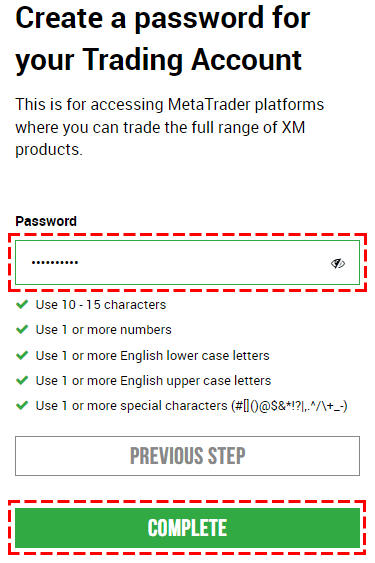 After registering the password for the XM trading account to be opened, select 'COMPLETE'.