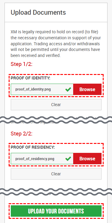Upload PROOF OF IDENTITY and PROOF OF RESIDENCY documents in the XM members area.