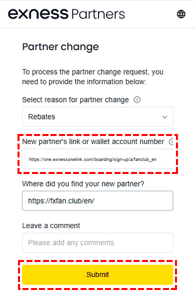 แบบฟอร์ม Partner change ของ Exness (หน้าจอภาษาอังกฤษ) เลือกเหตุผลเป็น Rebates และวางลิงก์พาร์ทเนอร์ของ ForexFanClub ในช่องที่สอง